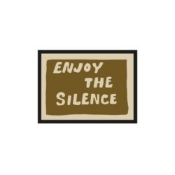 Enjoy The Silence Green 30×40